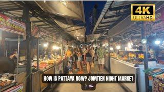 How Is Pattaya Now? Jomtien Night Market 