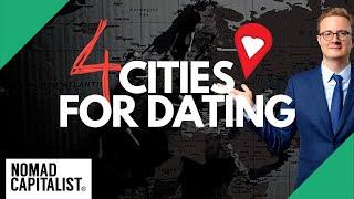 Four Underrated Cities for Dating Overseas