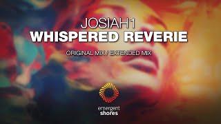 Josiah1 - Whispered Reverie Emergent Shores