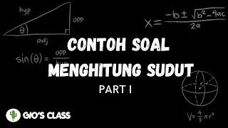 Contoh Soal Menghitung Sudut Part 1