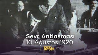 Sevr Antlaşması  TRT Arşiv