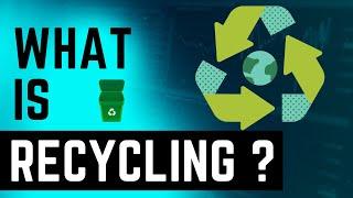 What is recycling? Save Our Planet and Environment