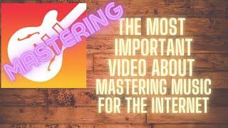 Mastering Music For the Internet - The Most Important Video Ive Ever Made About Mastering