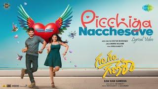 Picchiga Nacchesave - Lyrical  Gam Gam Ganesha  Anand Deverakonda  Chaitan Bharadwaj