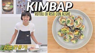 KIMBAP Rotoli di riso con alghe - Ep. 5 Corso Cucina Coreana _ Chef. Koo