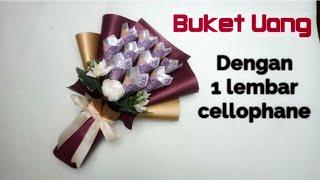 Membuat Buket Uang Dengan Selembar Kertas Cellophane  Tutorial Buket Uang Low Budget