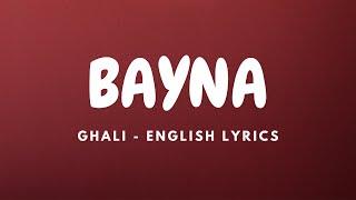 Ghali - Bayna  English Lyrics 