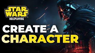 Character Creation A Step by Step Tutorial  Star Wars RPG