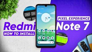 Official Pixel Experience Plus Edition  How to Install on Redmi Note 7  Android 13