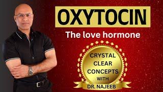 Oxytocin  The Love Hormone  Endocrinology 🩺