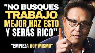 ¡Dejar tu EMPLEO y Ser Rico Es FÁCIL “Haz que el DINERO TRABAJE para ti” - Robert Kiyosaki