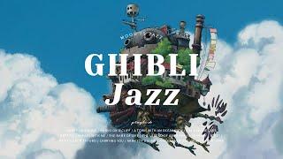 Playlist  지브리 재즈  GHIBLI Jazz