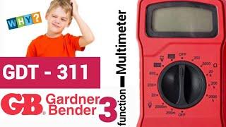 GARDNER BENDER GDT-311 CHEAP-O Multimeter Review & Teardown