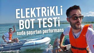 Elektrik Motorlu Bot İncelemesi - Kurulum ve Test Turu