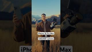 iPhone 15 Pro Max VS $30000 Camera