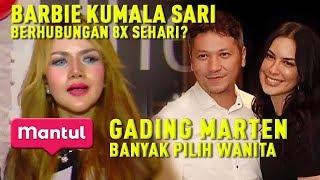 Gading Marten seleksi wanita Barbie Kumalasari berhubungan 8x sehari?  Mantul Infotainment