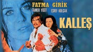 Kalleş Türk Filmi  FULL  Restorasyonlu  FATMA GİRİK  TAMER YİĞİT