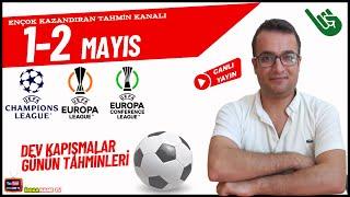 1-2 Mayıs İddaa Tahminleri