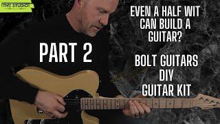 Can I Build A Guitar?  - Part 2