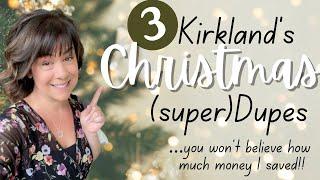 Christmas Kirkland’s Dupes  How to make HIGH END Christmas decor for CHEAP