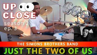 Just the Two of Us by Bill Withers  Up Close S2 Ep.3  The Simons Brothers Band remix