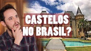 TODOS os CASTELOS que existem no BRASIL