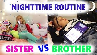 Nighttime Routine  Sister vs Brother
