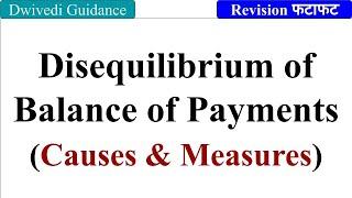 Disequilibrium of Balance of Payments  Causes and Measures Foreign Exchange and Risk Management