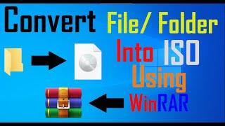 CONVERT FILEFOLDER INTO ISO USING WINRAR  How to convert any filefolder into an ISO image.