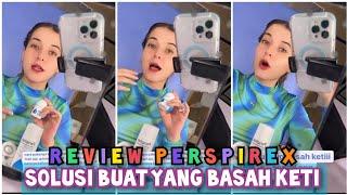 Review Perspirex - Solusi untuk yang ketiak basah tanpa deodorant tiap hari  Tasya Farasya