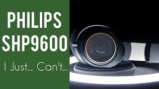 B Review Philips SHP9600 - I Just... Cant...