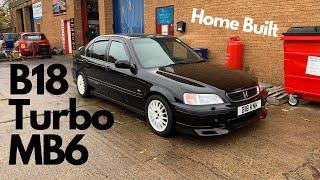 MB6 Honda Civic Td05 Turbo B18 Home Build is Quality