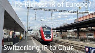 RICHEST IR IN EUROPE? TRIP REPORT  IR 13  St Marghreten SG to Chur  IR 13 SBB  SBB  1st class