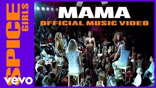 Spice Girls - Mama Official Music Video