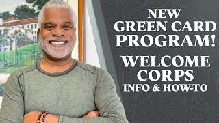 New Green Card Program Welcome Corps Information and Tutorial - U.S. Immigration News