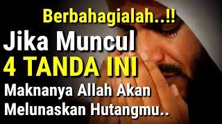 BERBAHAGIALAH  4 Tanda Bahwa Allah Akan Lunasi Hutangmu