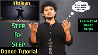 O Pata Nahi Ji Konsa Nasha Karta Hai  Tittliaan  Step By Step Dance Tutorial  Anoop Parmar