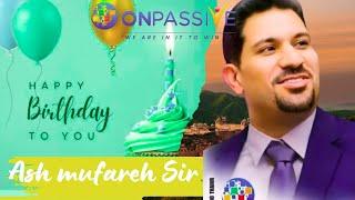 #onpassive Ash Sir Birthday Wishes  onpassive new update today  onpassive update today