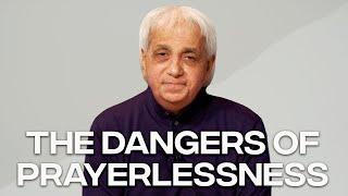 The Dangers of Prayerlessness  Benny Hinn