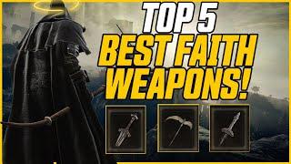 Top 5 BEST Faith Weapons & Where To Find Them Early-Midgame  Elden Ring Guide