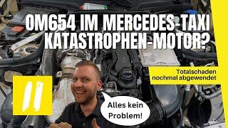 OM654 Mercedes-Diesel nach 191.000km im Taxi - wirklich besser als der Vorgänger OM651?
