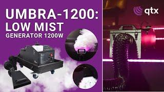 QTX  UMBRA-1200  Low Mist Generator 1200W