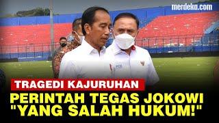 FULL Perintah Jokowi Usut Tuntas Tragedi Kanjuruhan dan Audit Semua Stadion