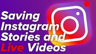 How to Save Stories and Live Videos from Instagram