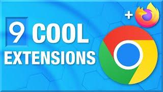 9 Cool Chrome And Firefox Extensions - You NEED to Check Out