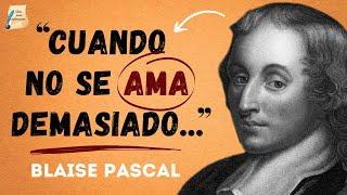 Descubre SABIAS Reflexiones en las MEJORES Frases de Blaise Pascal I Citas para reflexionar