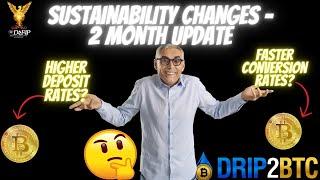 Drip Network Drip2BTC sustainability changes to percentage pay 2 month update