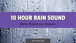 Enjoy Exercising - 10 Hour Rain Sound - Sleep Subliminal - By Minds in Unison