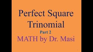 Perfect Square Trinomial part 2