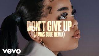 Zoe Wees Jonas Blue - Dont Give Up Jonas Blue Remix  Visualiser